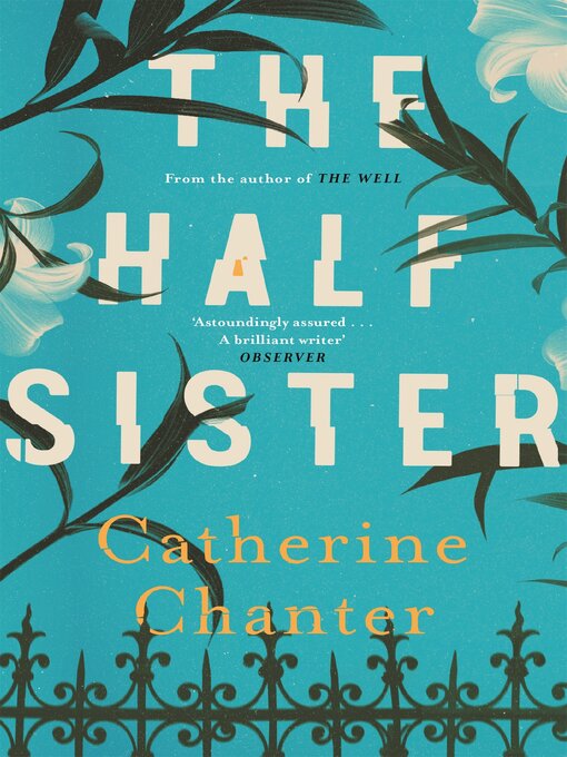 Title details for The Half Sister by Catherine Chanter - Available